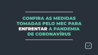 Coronavírus: saiba quais medidas o MEC já realizou ou estão em andamento